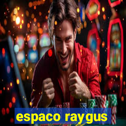 espaco raygus